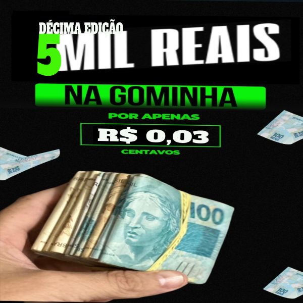 5 MIL NA GOMINHA - 10 Edição